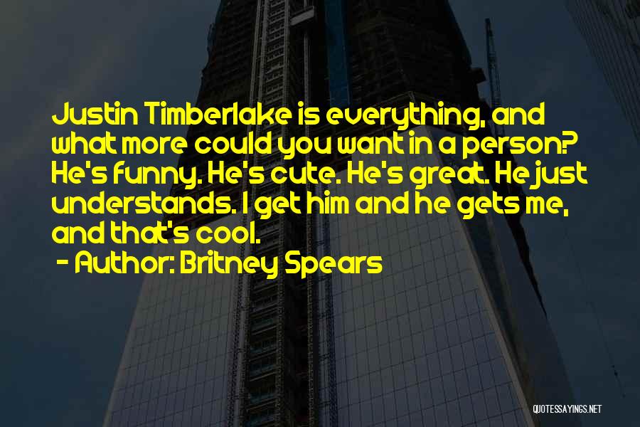 Funny Justin Quotes By Britney Spears