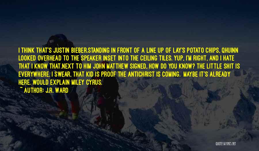 Funny Justin Quotes By J.R. Ward