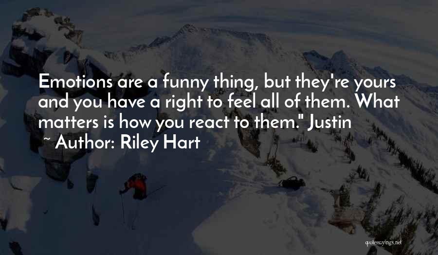 Funny Justin Quotes By Riley Hart