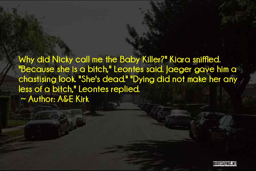 Funny Killer Quotes By A&E Kirk