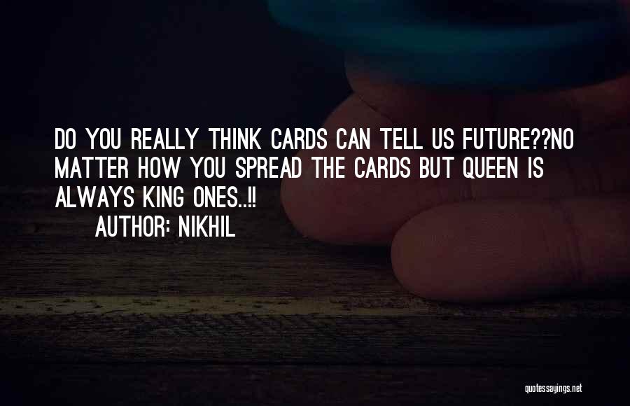 Funny King And Queen Quotes By Nikhil