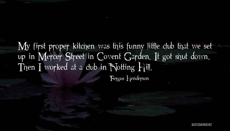 Funny Kitchen Quotes By Fergus Henderson Funny Kitchen Quotes By Fergus Henderson