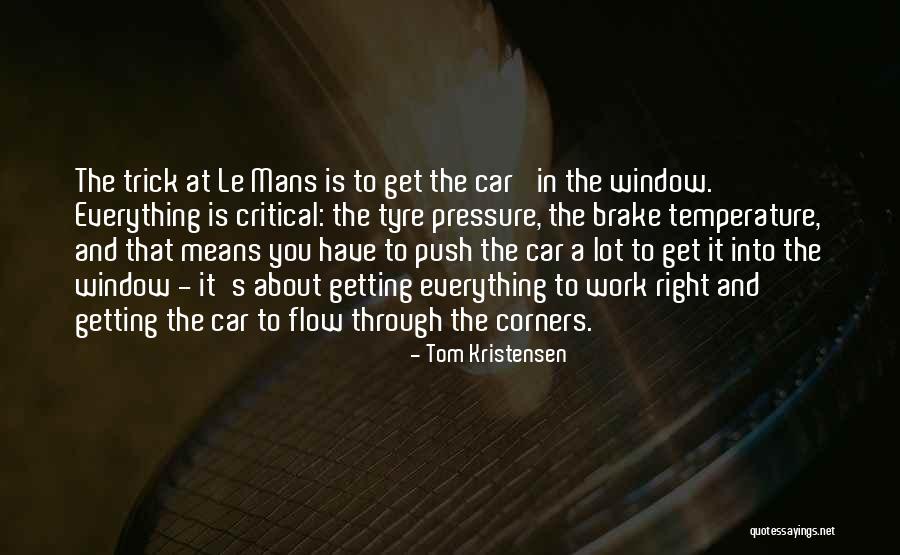 Funny Knb Quotes By Tom Kristensen Funny Knb Quotes By Tom Kristensen