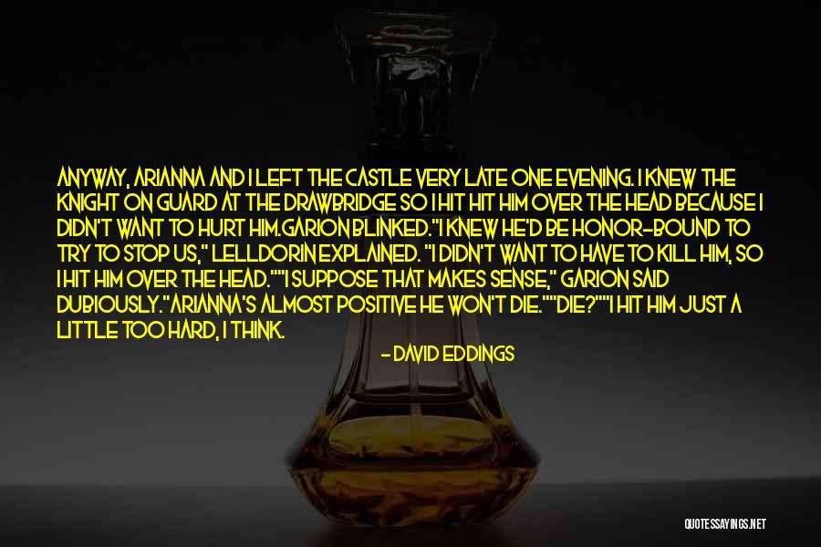 Funny Knight Quotes By David Eddings Funny Knight Quotes By David Eddings