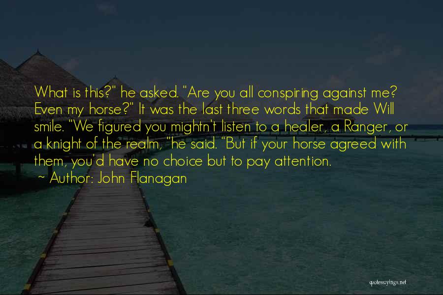 Funny Knight Quotes By John Flanagan