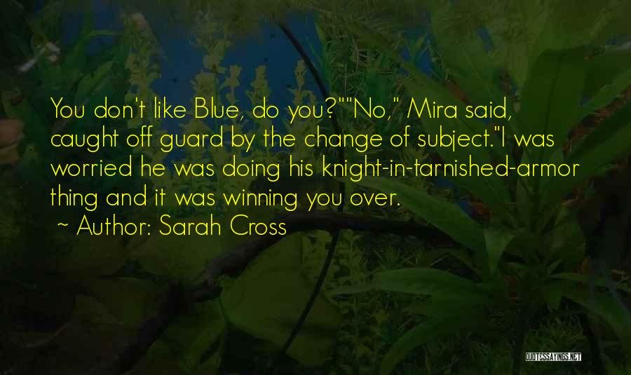 Funny Knight Quotes By Sarah Cross