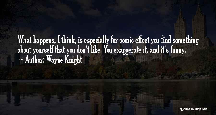 Funny Knight Quotes By Wayne Knight