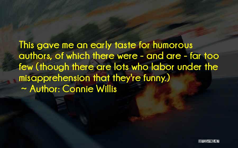 Funny Labor Quotes By Connie Willis