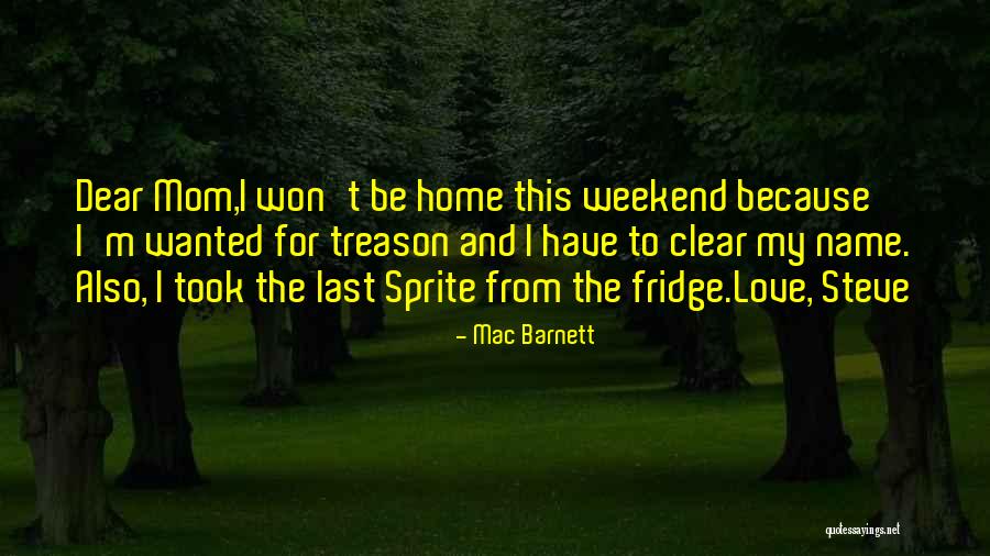 Funny Last Name Quotes By Mac Barnett Funny Last Name Quotes By Mac Barnett