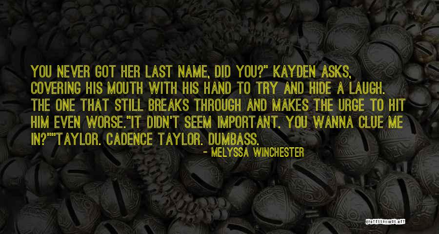Funny Last Name Quotes By Melyssa Winchester Funny Last Name Quotes By Melyssa Winchester