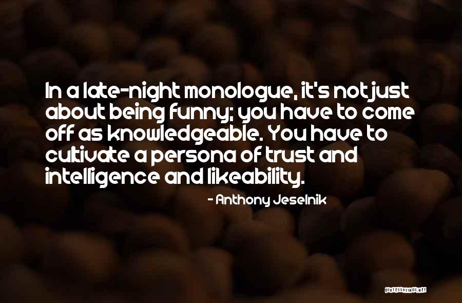 Funny Late Night Quotes By Anthony Jeselnik