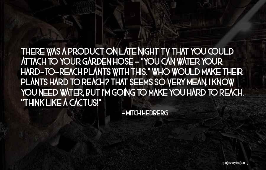 Funny Late Night Quotes By Mitch Hedberg Funny Late Night Quotes By Mitch Hedberg