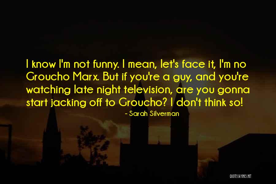 Funny Late Night Quotes By Sarah Silverman