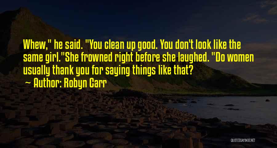 Funny Laughed Quotes By Robyn Carr