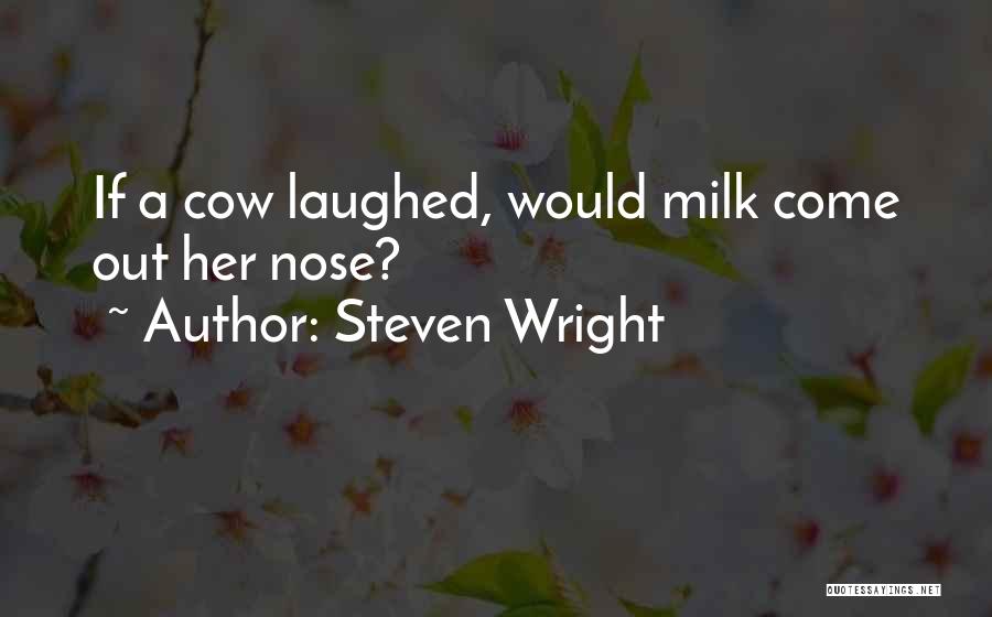 Funny Laughed Quotes By Steven Wright