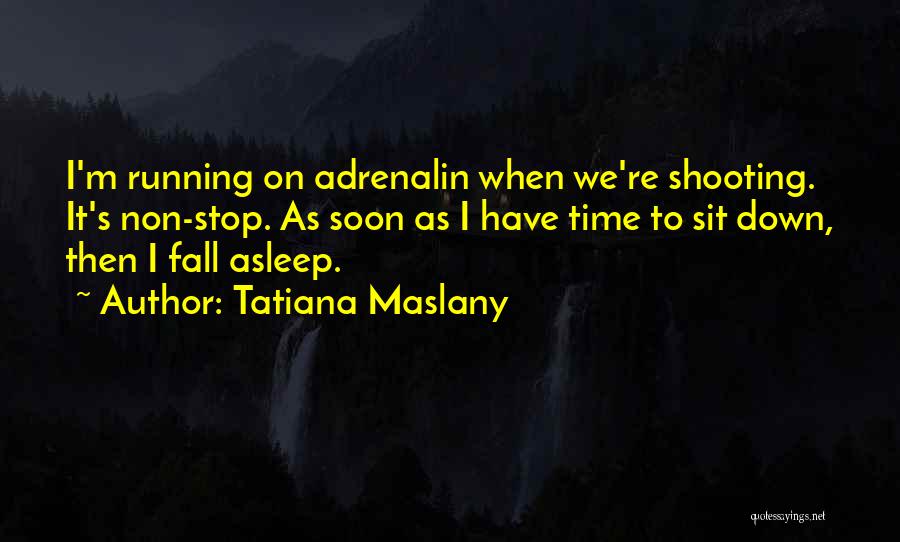 Funny Laughing Facebook Quotes By Tatiana Maslany