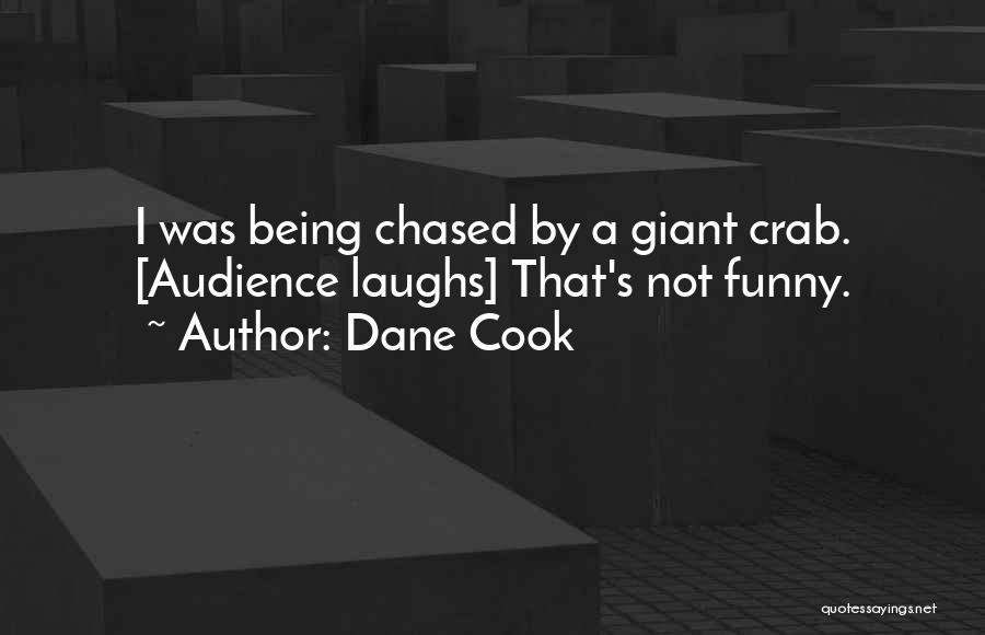 Funny Laughs Quotes By Dane Cook