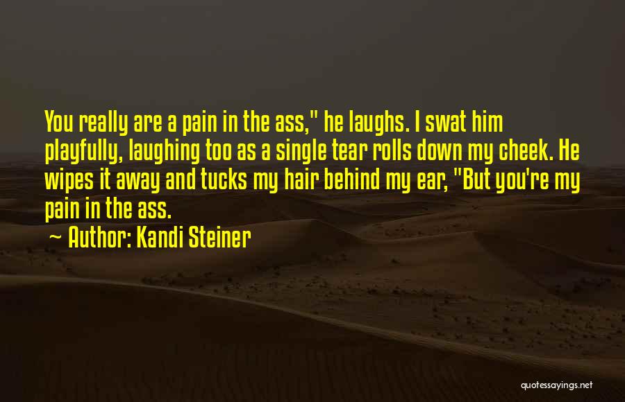 Funny Laughs Quotes By Kandi Steiner
