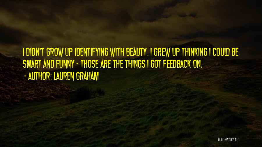 Funny Lauren Graham Quotes By Lauren Graham