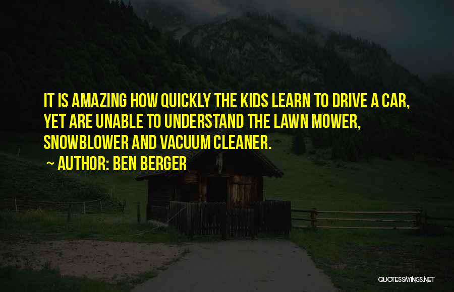Funny Lawn Mower Quotes By Ben Berger