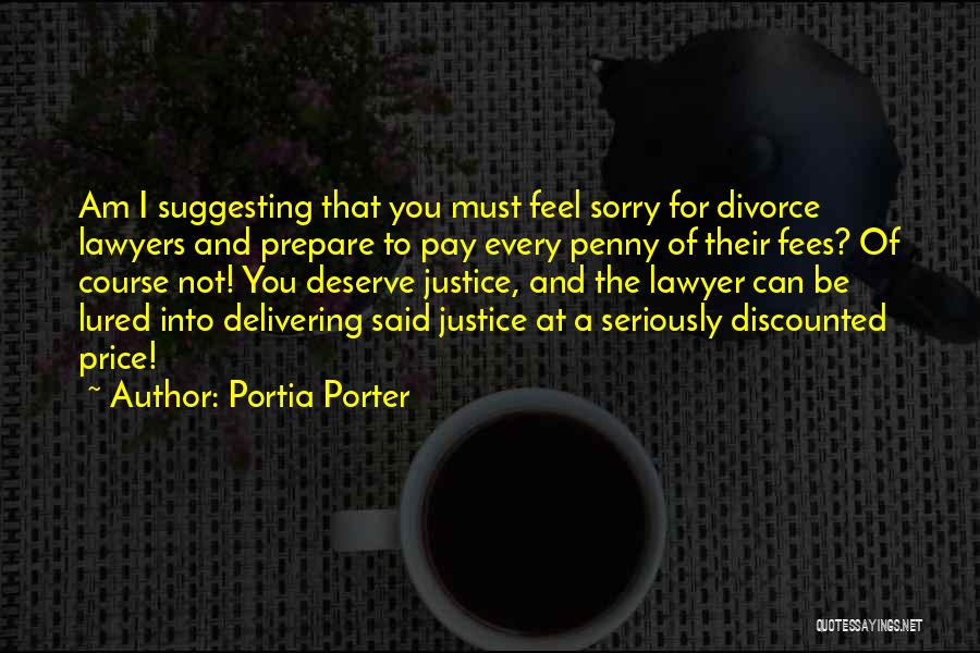 Funny Lawyer Quotes By Portia Porter