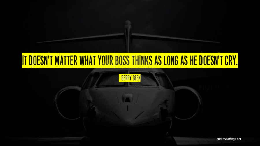 Funny Leadership Quotes By Gerry Geek