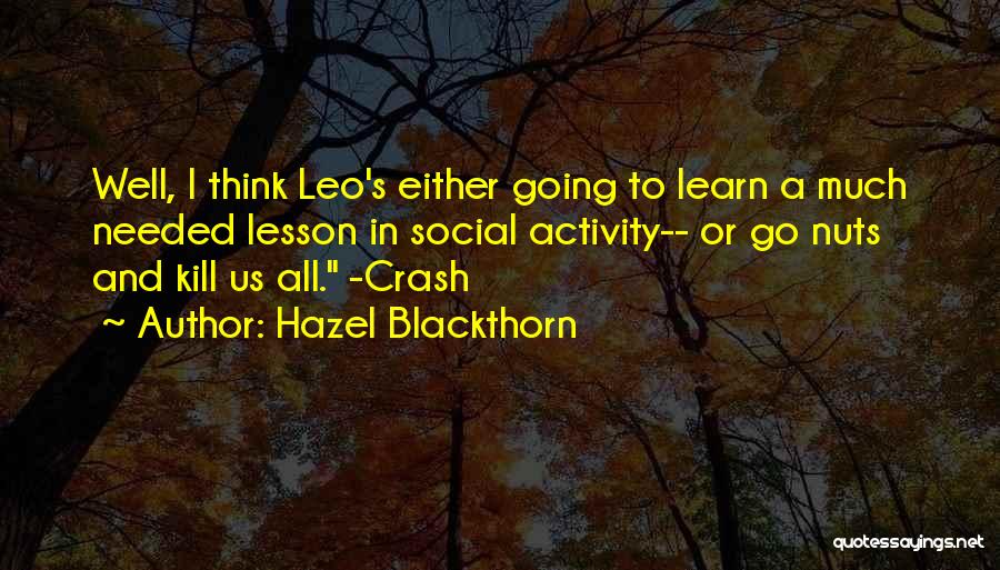 Funny Leo Quotes By Hazel Blackthorn