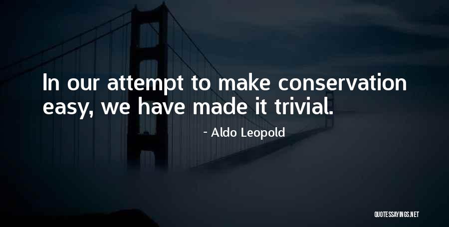 Funny Leo Szilard Quotes By Aldo Leopold Funny Leo Szilard Quotes By Aldo Leopold
