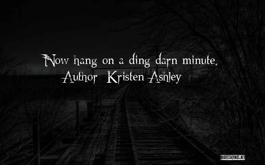 Funny Let's Hang Out Quotes By Kristen Ashley