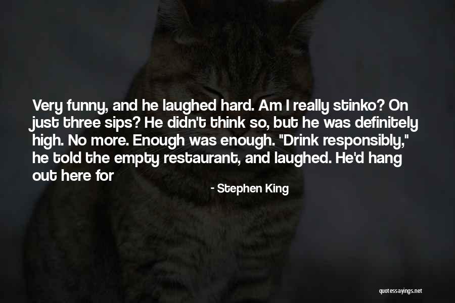 Funny Let's Hang Out Quotes By Stephen King