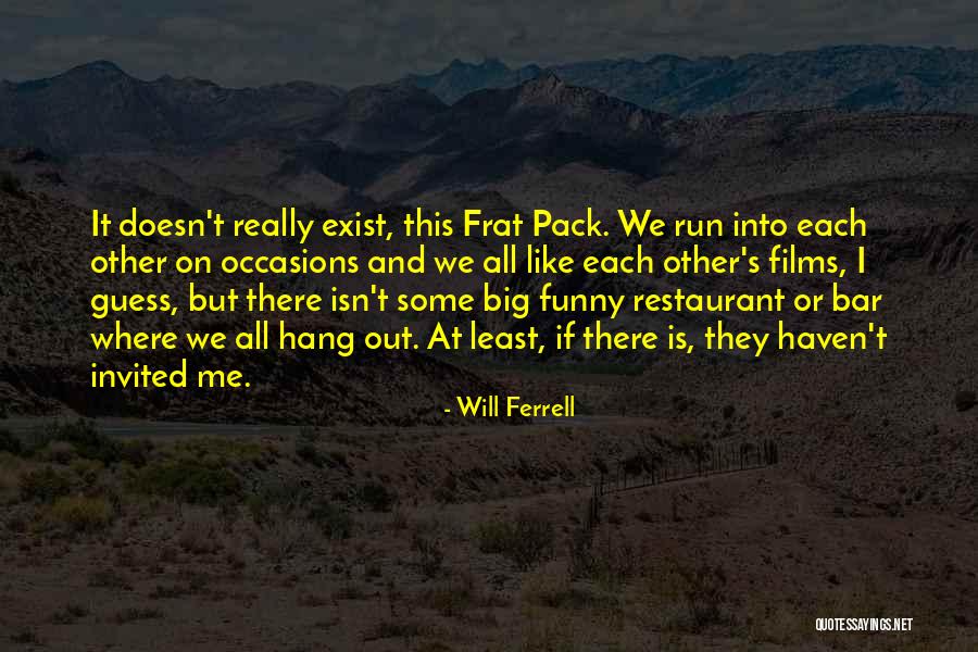 Funny Let's Hang Out Quotes By Will Ferrell