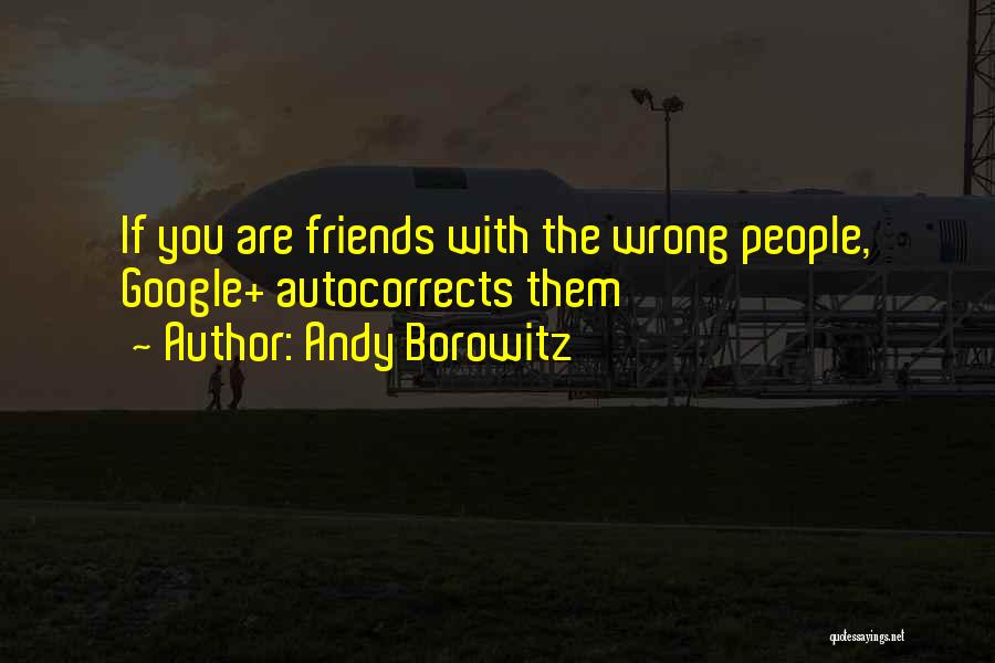 Funny Let's Just Be Friends Quotes By Andy Borowitz
