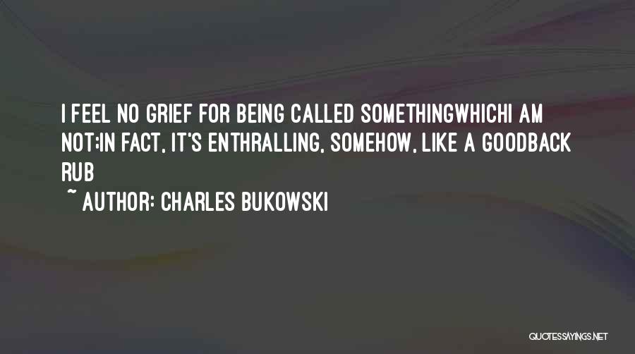 Funny Life Death Quotes By Charles Bukowski