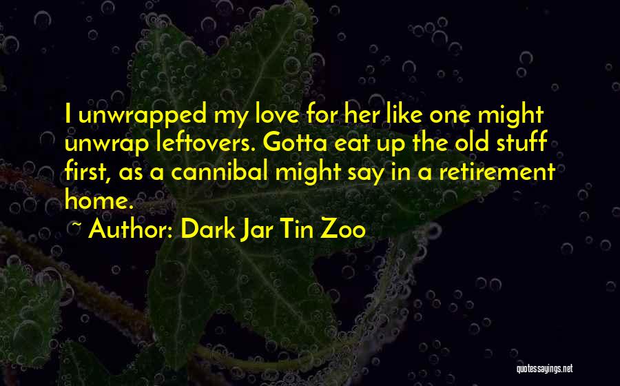 Funny Life Death Quotes By Dark Jar Tin Zoo