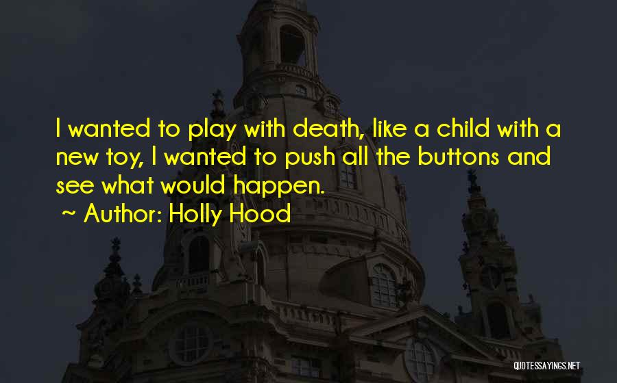 Funny Life Death Quotes By Holly Hood