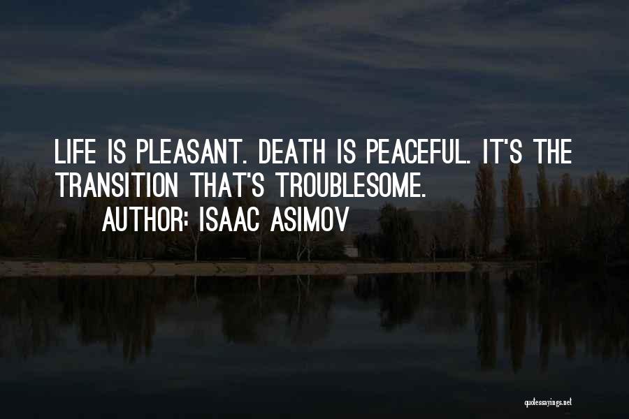 Funny Life Death Quotes By Isaac Asimov