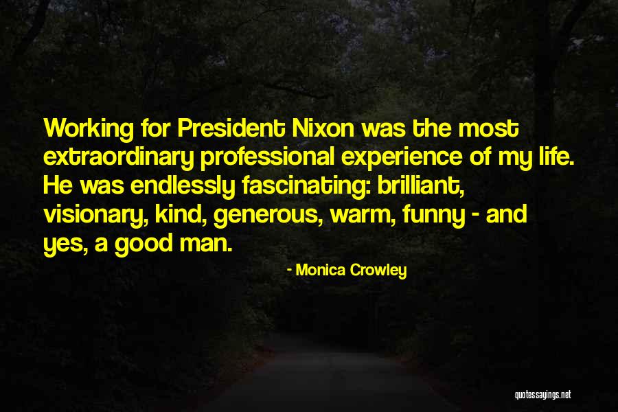 Funny Life Experience Quotes By Monica Crowley