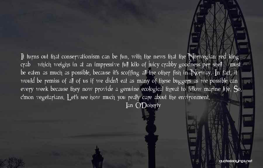 Funny Life Fact Quotes By Ian O'Doherty Funny Life Fact Quotes By Ian O'Doherty
