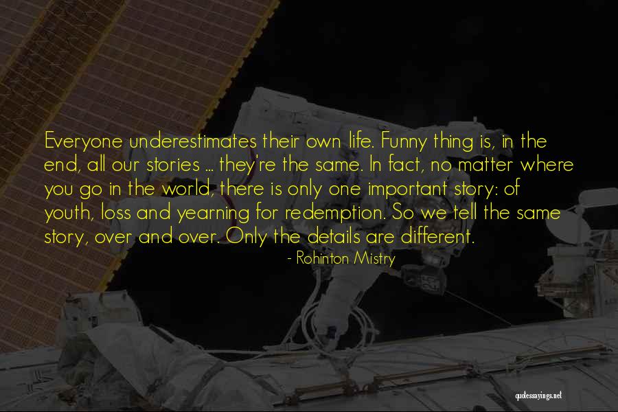 Funny Life Fact Quotes By Rohinton Mistry Funny Life Fact Quotes By Rohinton Mistry