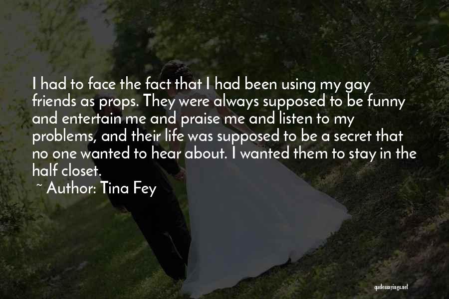Funny Life Fact Quotes By Tina Fey