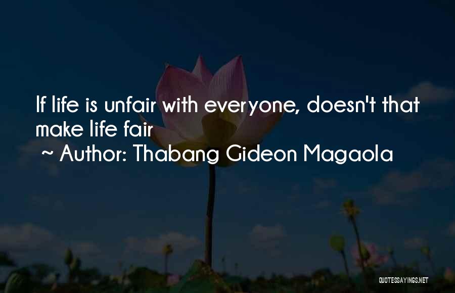 Funny Life Lessons Quotes By Thabang Gideon Magaola