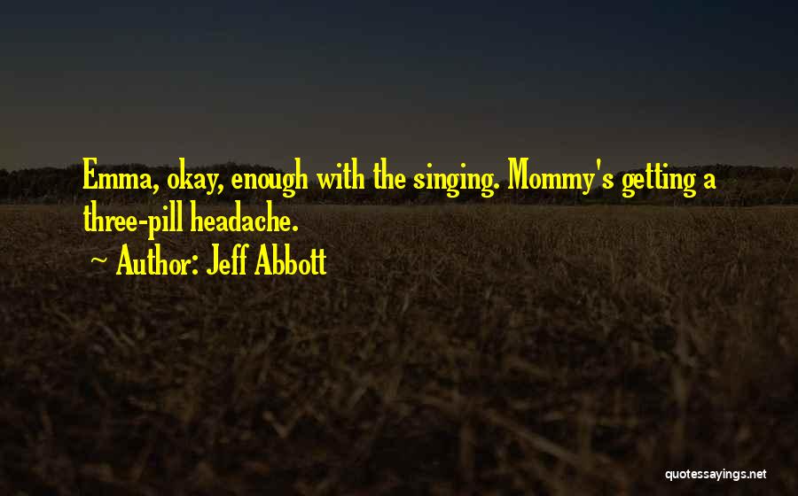 Funny Life Quotes By Jeff Abbott