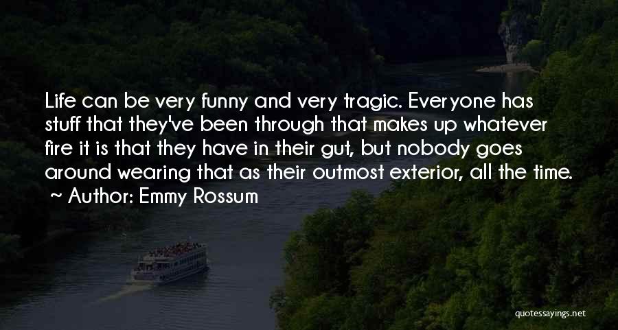 Funny Life Time Quotes By Emmy Rossum