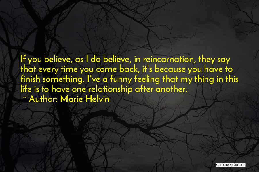 Funny Life Time Quotes By Marie Helvin
