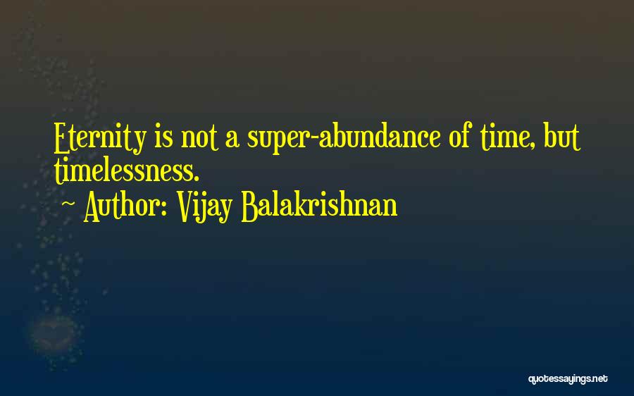 Funny Life Time Quotes By Vijay Balakrishnan