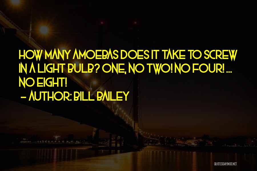 Funny Light Bulb Quotes By Bill Bailey