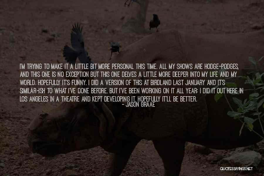 Funny Little Life Quotes By Jason Graae Funny Little Life Quotes By Jason Graae