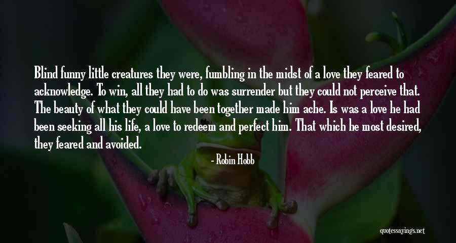 Funny Little Life Quotes By Robin Hobb Funny Little Life Quotes By Robin Hobb