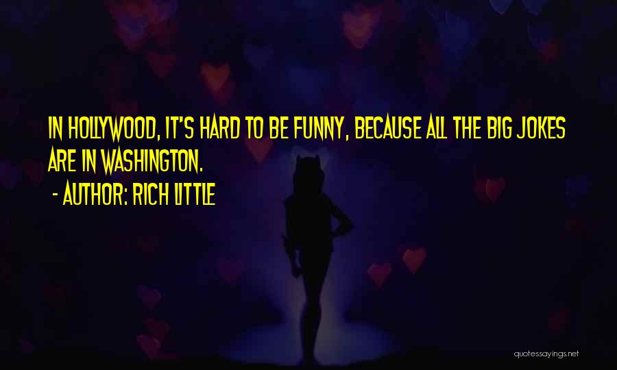 Funny Little Quotes By Rich Little