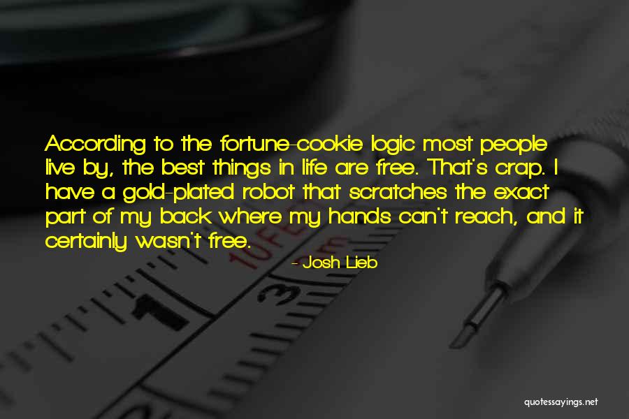 Funny Live Life Quotes By Josh Lieb Funny Live Life Quotes By Josh Lieb